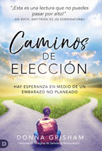 Caminos de elección (Descarga Digital) por Donna Grisham (Código: ES3745D)